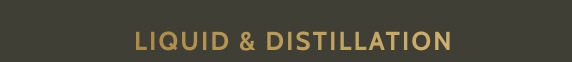 Liquid & Distillation